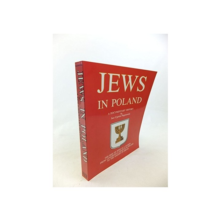 JEWS IN POLAND. A Documentary History